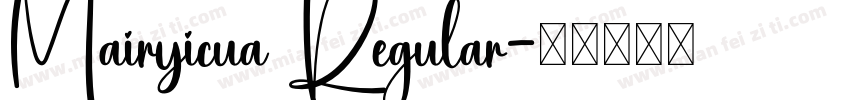 Mairyicua Regular字体转换